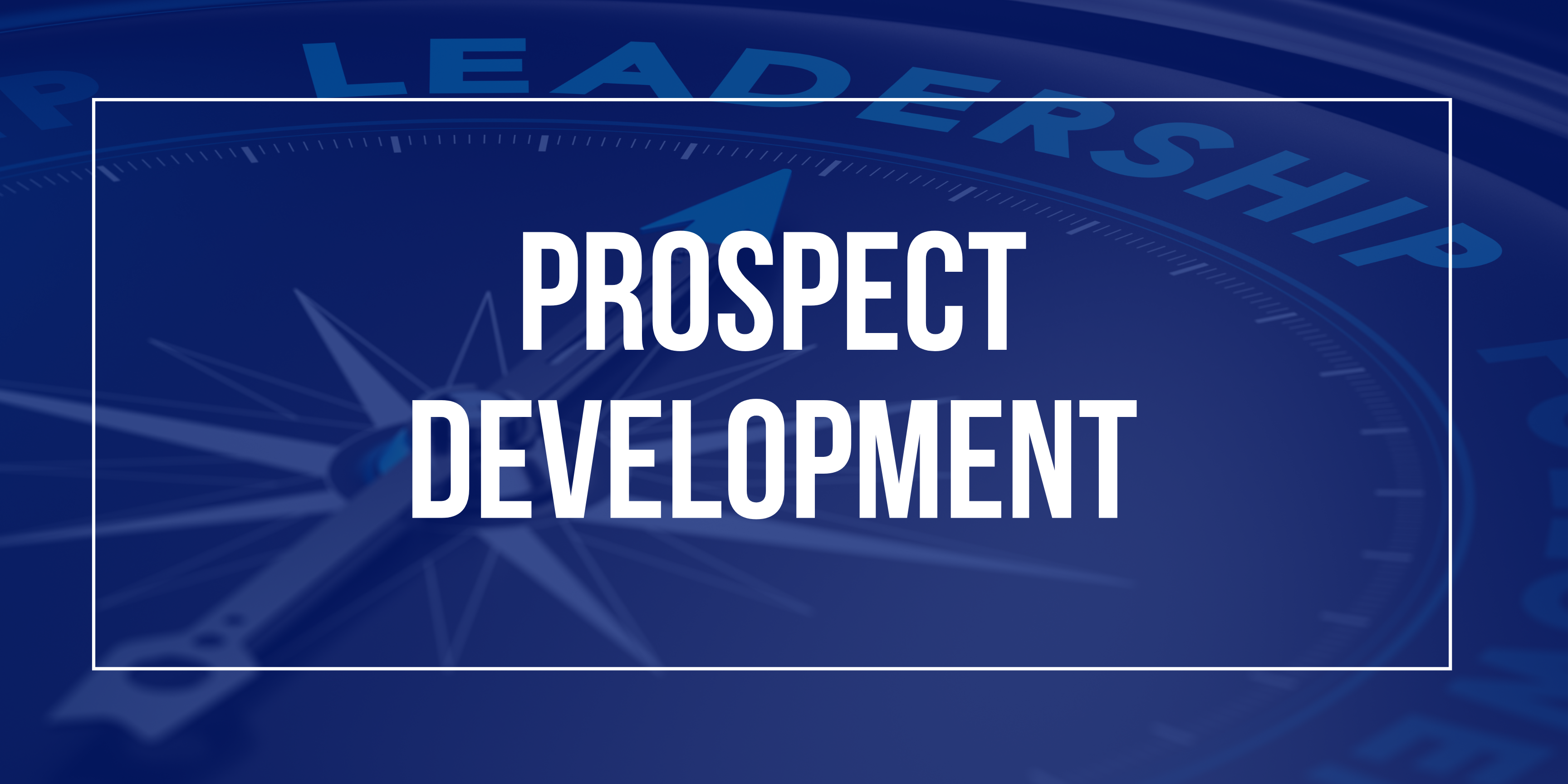 Prospect Development